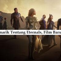 fakta-menarik-tentang-eternals-film-baru-marvel