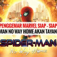 penggemar-marvel-siap--siap-spider-man-no-way-home-akan-tayang-15-des