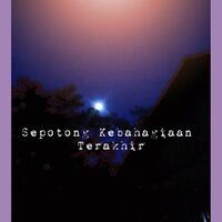 sepotong-kebahagiaan-terakhir