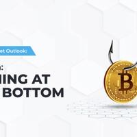 crypto-market-outlook-bitcoin-fishing-at-the-bottom