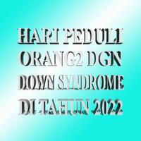 nasionalisme-memperingati-hari-peduli-orang-dgn-kondisi-down-syndrome-di-2022