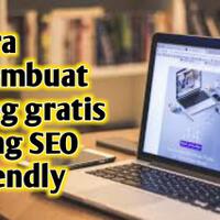 cara-membuat-blog-yang-seo-friendly