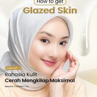 glazed-skin-saatnya-pancarkan-kulit-sehat-cantikmu