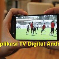 6-aplikasi-tv-digital-android-nonton-tv-tanpa-stb-cobaij-yukk