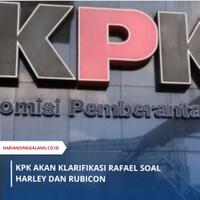 kpk-akan-klarifikasi-rafael-soal-harley-dan-rubicon