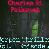 charles-si-psikopat--cerpen-thriller
