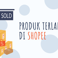tren-produk-terlaris-di-shopee-saat-ini-apa-saja-yang-banyak-dibeli-pembeli