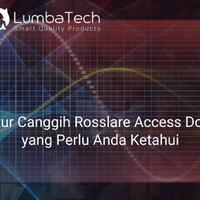 fitur-canggih-rosslare-access-door-yang-perlu-anda-ketahui