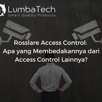 rosslare-access-control-apa-bedanya-dari-access-control-lainnya