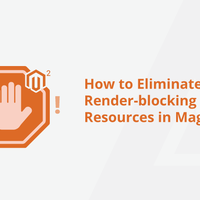 how-to-eliminate-render-blocking-resources-in-magento-2