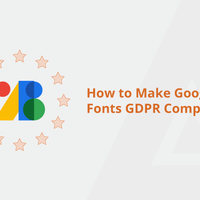 how-to-make-google-fonts-gdpr-compliant