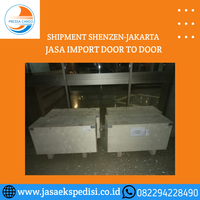 jasa-import-barang-dari-shenzhen---jasa-forwarder-import-door-to-door