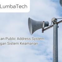 kaitan-public-address-system-dengan-sistem-keamanan