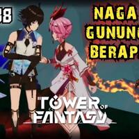video-eps-38-naga-gunung-berapi---tower-of-fantasy
