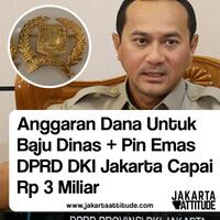 anggaran-baju-dinas--pin-emas-dprd-dki-jakarta-sampai-rp-3-miliar