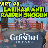 video-part-48-latihan-anti-raiden-shogun---genshin-impact