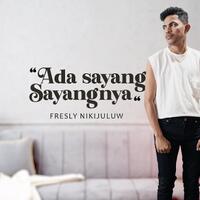 901mb-download-lagu-ada-sayang-sayangnya-fresly-nikijuluw-mp3-terbaru