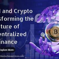 how-ai-and-crypto-is-transforming-the-future-of-decentralized-finance