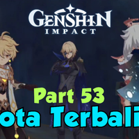 video-part-53-kota-terbalik---genshin-impact