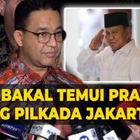 anies-sebut-bakal-temui-prabowo-sebelum-pilkada-jakarta-2024