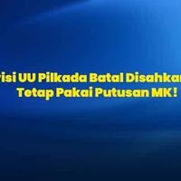 tok-sudah-selesai-revisi-uu-pilkada-batal-disahkan-dpr-tetap-pakai-putusan-mk