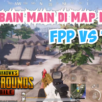 video-nyobain-main-di-map-nusa-fpp-vs-tpp---pubg-mobile