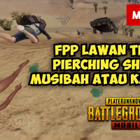 video-fpp-lawan-tpp-pierching-shot-musibah-atau-karma---pubg-mobile