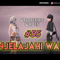 video-menjelajahi-waktu-55-wuthering-waves-gameplay--storyline