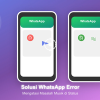 whatsapp-eror-cara-mengatasi-wa-tidak-bisa-menambah-lagu-di-postingan-status