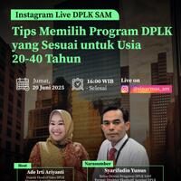 ig-live-sam-tips-memilih-dplk-di-usia-20--40-tahun