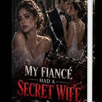 my-fianc-had-a-secret-wife-novel