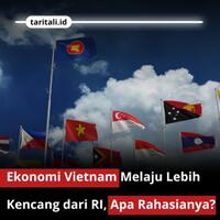 ekonomi-vietnam-ngebut-hampir-10-apa-rahasianya-bisa-ungguli-ri