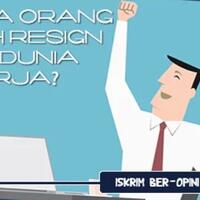 7-alasan-kenapa-orang-memilih-resign-dari-dunia-kerja-fakta-berbicara