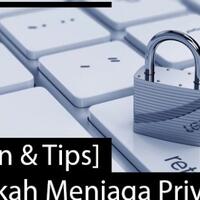 ulasan--tips-haruskah-menjaga-privasi