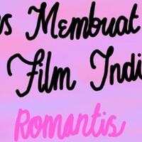 coc-movies-tips-untuk-bikin-film-indie-yang-romantis-aslinyalo