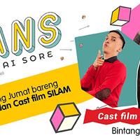 nongkrong-di-sans-sambil-cerita-pengalaman-hidup-bareng-cast-film-quotsilamquot