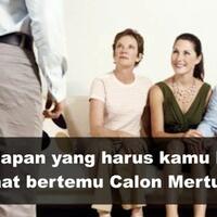 6-hal-yang-harus-disiapkan-sebelum-bertemu-calon-mertua