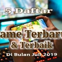 5-list-top-game-terbaru-dan-terbaik-di-bulan-juli-2019-yang-wajib-kamu-coba