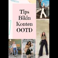 sista-pengen-bikin-konten-ootd-kekinian-ikutin-tips-ini-yuk