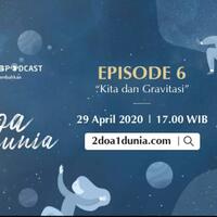 2-doa-1-dunia-ep-6--kita-dan-gravitasi