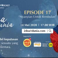 2-doa-1-dunia-ep-17--nyanyian-untuk-rembulan