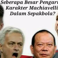 seberapa-besar-pengaruh-karakter-machiavelli-dalam-sepakbola