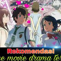 rekomendasi-anime-movie-drama