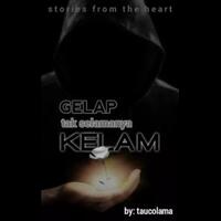 gelap-tak-selamanya-kelam-tamat