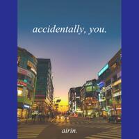 accidentally-you