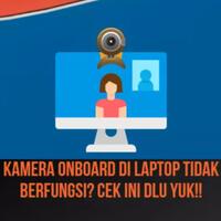 kamera-onboard-di-laptop-tidak-berfungsi-cek-ini-dlu-yuk