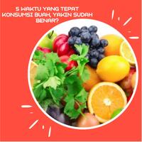 5-waktu-yang-tepat-konsumsi-buah-yakin-sudah-benar