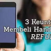 3-keuntungan-membeli-handphone-refurbish-yang-jarang-orang-tahu
