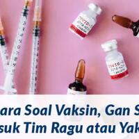 vaksin-telah-hadir-gan-sist-masuk-tim-ragu-atau-yakin-yuk-tulis-opinimu-di-mari