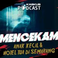 anak-kecil-misterius-di-hotel-tua-semarang